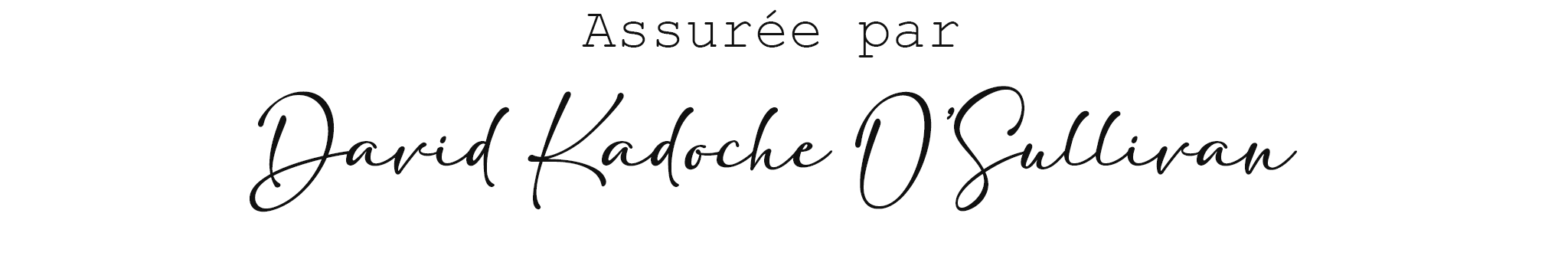 Signature de David Kadoche O'Sullivan